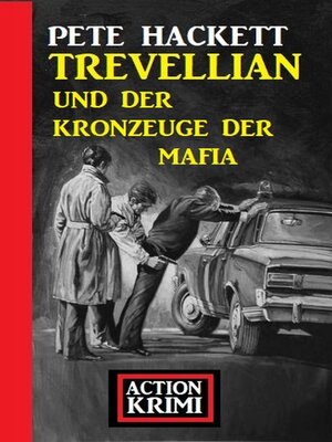 cover image of Trevellian und der Kronzeuge der Mafia